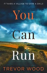 You Can Run: Propulsive, atmospheric standalone thriller цена и информация | Фантастика, фэнтези | pigu.lt