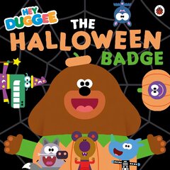 Hey Duggee: The Halloween Badge цена и информация | Книги для самых маленьких | pigu.lt