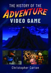 History of the Adventure Video Game цена и информация | Книги по экономике | pigu.lt