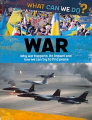 What Can We Do?: War цена и информация | Книги для подростков  | pigu.lt