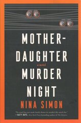 Mother-Daughter Murder Night: A Novel kaina ir informacija | Fantastinės, mistinės knygos | pigu.lt