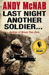 Last Night Another Soldier kaina ir informacija | Fantastinės, mistinės knygos | pigu.lt