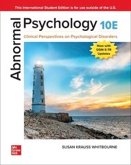 Abnormal Psychology: Clinical Perspectives on Psychological Disorders ISE 10th edition kaina ir informacija | Socialinių mokslų knygos | pigu.lt