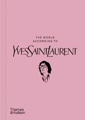 The World According to Yves Saint Laurent kaina ir informacija | Knygos apie meną | pigu.lt