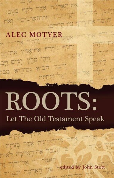 Roots: Let the Old Testament Speak Revised ed. цена и информация | Dvasinės knygos | pigu.lt