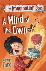 Imagination Box: A Mind of its Own Main цена и информация | Книги для подростков и молодежи | pigu.lt