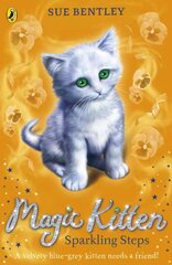 Magic Kitten: Sparkling Steps цена и информация | Книги для подростков и молодежи | pigu.lt