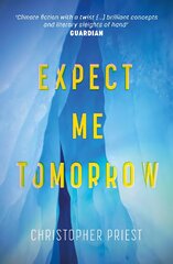 Expect Me Tomorrow цена и информация | Fantastinės, mistinės knygos | pigu.lt