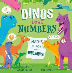 Dinos Love Numbers: Maths is easy with dinosaurs! kaina ir informacija | Knygos paaugliams ir jaunimui | pigu.lt