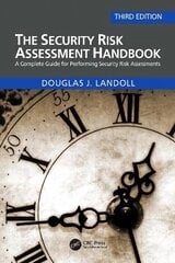 Security Risk Assessment Handbook: A Complete Guide for Performing Security Risk Assessments 3rd edition kaina ir informacija | Ekonomikos knygos | pigu.lt