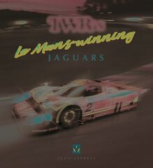 TWR's Le Mans-winning Jaguars New edition kaina ir informacija | Knygos apie sveiką gyvenseną ir mitybą | pigu.lt