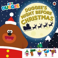 Hey Duggee: Duggee's Night Before Christmas цена и информация | Книги для самых маленьких | pigu.lt