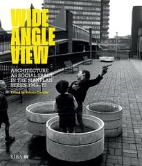 Wide Angle View: Architecture as social space in the Manplan series 1969-70 kaina ir informacija | Knygos apie architektūrą | pigu.lt