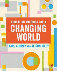 Education Theories for a Changing World kaina ir informacija | Socialinių mokslų knygos | pigu.lt