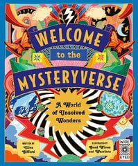 Welcome to the Mysteryverse: A World of Unsolved Wonders kaina ir informacija | Knygos paaugliams ir jaunimui | pigu.lt