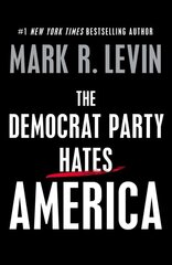 Democrat Party Hates America цена и информация | Книги по социальным наукам | pigu.lt