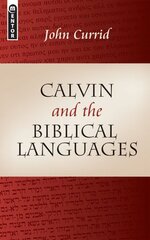 Calvin and the Biblical Languages Revised ed. цена и информация | Духовная литература | pigu.lt