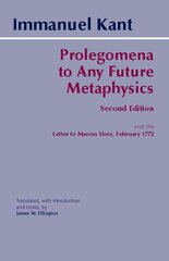 Prolegomena to Any Future Metaphysics: and the Letter to Marcus Herz, February 1772 2nd edition kaina ir informacija | Istorinės knygos | pigu.lt