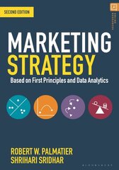 Marketing Strategy: Based on First Principles and Data Analytics 2nd edition kaina ir informacija | Ekonomikos knygos | pigu.lt