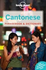 Lonely Planet Cantonese Phrasebook & Dictionary 7th edition kaina ir informacija | Kelionių vadovai, aprašymai | pigu.lt