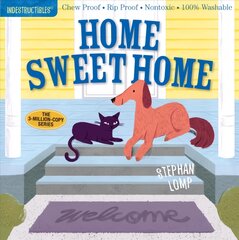 Indestructibles: Home Sweet Home: Chew Proof * Rip Proof * Nontoxic * 100% Washable (Book for Babies, Newborn Books, Safe to Chew) kaina ir informacija | Knygos paaugliams ir jaunimui | pigu.lt