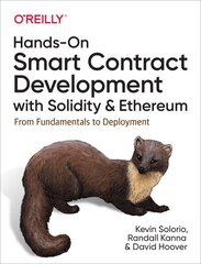 Hands-On Smart Contract Development with Solidity and Ethereum: From Fundamentals to Deployment kaina ir informacija | Ekonomikos knygos | pigu.lt