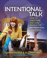 Intentional Talk: How To Structure and Lead Productive Mathematical Discussions kaina ir informacija | Socialinių mokslų knygos | pigu.lt