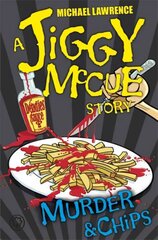 Jiggy McCue: Murder & Chips kaina ir informacija | Knygos paaugliams ir jaunimui | pigu.lt