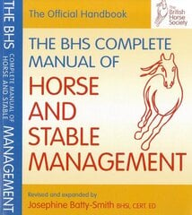 BHS Complete Manual of Horse and Stable Management 2nd Revised edition kaina ir informacija | Knygos apie sveiką gyvenseną ir mitybą | pigu.lt