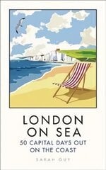 London on Sea цена и информация | Путеводители, путешествия | pigu.lt