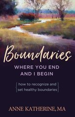 Boundaries: Where You End and I Begin 2nd ed. kaina ir informacija | Saviugdos knygos | pigu.lt