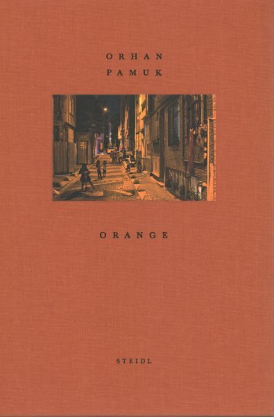 Orhan Pamuk: Orange kaina ir informacija | Fotografijos knygos | pigu.lt