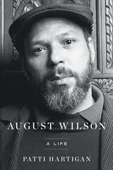 August Wilson: A Life цена и информация | Биографии, автобиографии, мемуары | pigu.lt