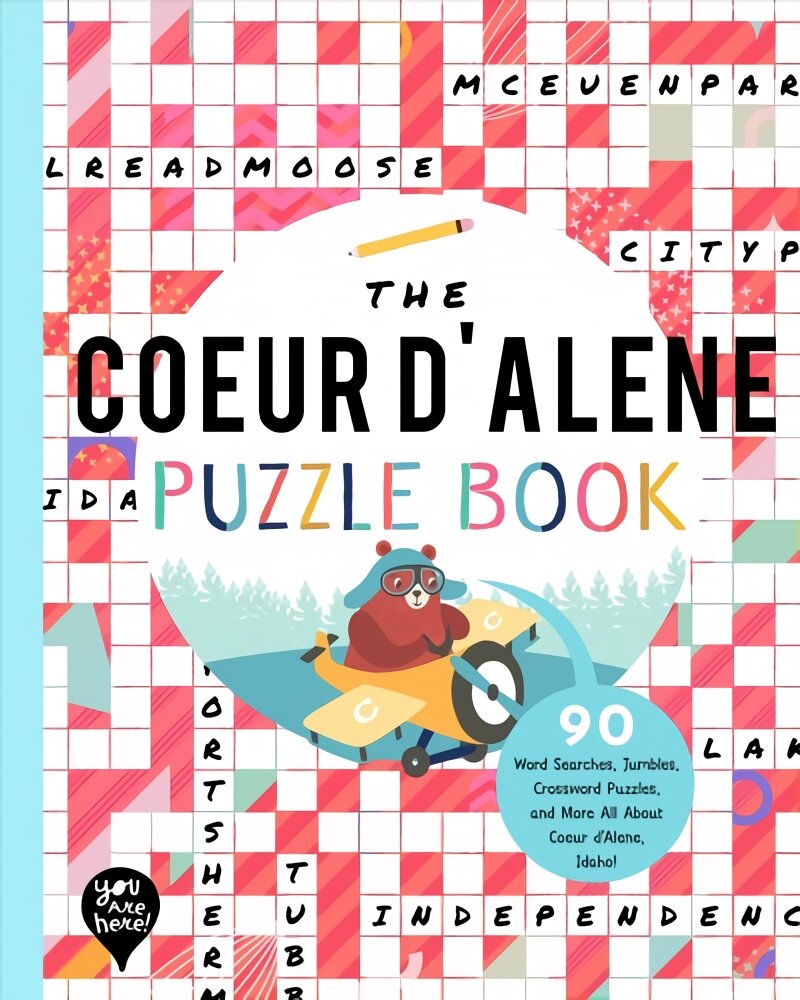 Coeur d'Alene Puzzle Book: 90 Word Searches, Jumbles, Crossword Puzzles, and More All about Coeur d'Alene, Idaho! kaina ir informacija | Knygos mažiesiems | pigu.lt