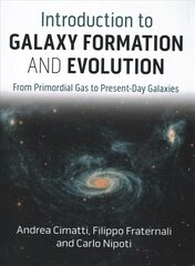 Introduction to Galaxy Formation and Evolution: From Primordial Gas to Present-Day Galaxies kaina ir informacija | Ekonomikos knygos | pigu.lt