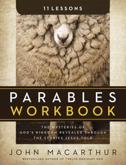 Parables Workbook: The Mysteries of God's Kingdom Revealed Through the Stories Jesus Told kaina ir informacija | Dvasinės knygos | pigu.lt
