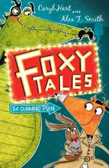 Foxy Tales: The Cunning Plan: Book 1 kaina ir informacija | Knygos paaugliams ir jaunimui | pigu.lt