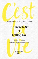 C'est La Vie: The French Art of Letting Go kaina ir informacija | Saviugdos knygos | pigu.lt