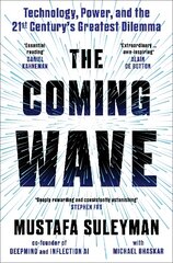Coming Wave: the ground-breaking book from the ultimate AI insider цена и информация | Книги по социальным наукам | pigu.lt