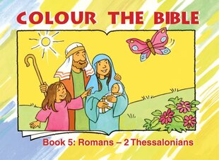 Colour the Bible Book 5: Romans - Thessalonians Revised ed., 5, Romans - Thessalonians kaina ir informacija | Knygos mažiesiems | pigu.lt