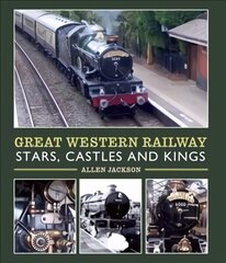 Great Western Railway Stars, Castles and Kings цена и информация | Путеводители, путешествия | pigu.lt