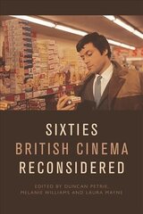 Sixties British Cinema Reconsidered kaina ir informacija | Knygos apie meną | pigu.lt