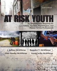 At Risk Youth 6th edition цена и информация | Книги по социальным наукам | pigu.lt