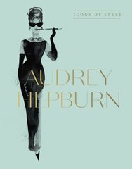 Audrey Hepburn: Icons Of Style, for fans of Megan Hess, The Little Booksof Fashion and The Complete Catwalk Collections kaina ir informacija | Saviugdos knygos | pigu.lt