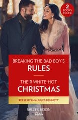 Breaking The Bad Boy's Rules / Their White-Hot Christmas: Breaking the Bad Boy's Rules (Dynasties: Willowvale) / Their White-Hot Christmas (Dynasties: Willowvale) цена и информация | Фантастика, фэнтези | pigu.lt
