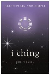 I Ching, Orion Plain and Simple цена и информация | Самоучители | pigu.lt