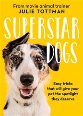 Little Book of Dog Tricks: Easy tricks that will give your pet the spotlight they deserve kaina ir informacija | Knygos apie sveiką gyvenseną ir mitybą | pigu.lt