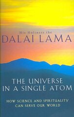 Universe In A Single Atom: How science and spirituality can serve our world New edition kaina ir informacija | Dvasinės knygos | pigu.lt