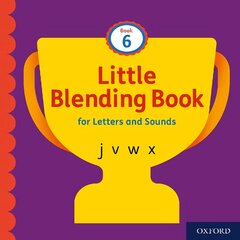 Little Blending Books for Letters and Sounds: Book 6 1 kaina ir informacija | Knygos paaugliams ir jaunimui | pigu.lt