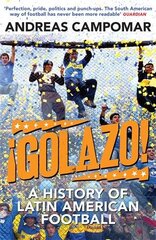 !Golazo!: A History of Latin American Football цена и информация | Книги о питании и здоровом образе жизни | pigu.lt